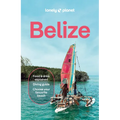 Lonely Planet Belize: Plan the Trip of a Lifetime Detailed Itineraries & Maps Insider Tips Covers Belize District, Northern Cays, Northern Belize and