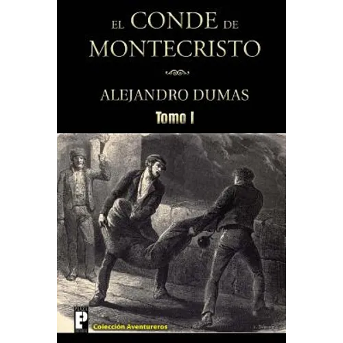 El Conde de Montecristo (Tomo I)