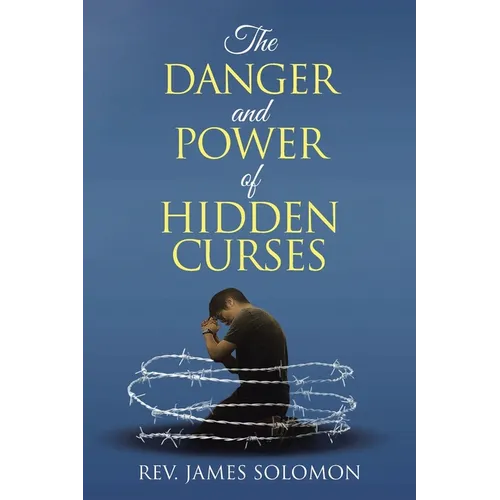 The Danger and Power of Hidden Curses