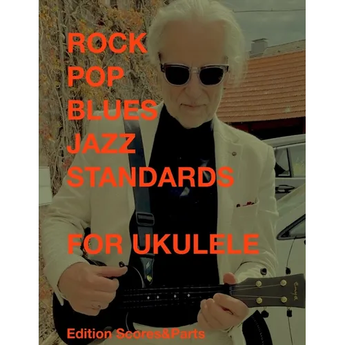 Rock Blues Pop Jazz Standards for Ukulele