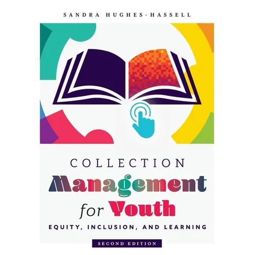 Collection Management for Youth: Equity, Inclusion, and Learning