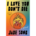 I Love You Don't Die