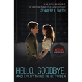 Hello, Goodbye, and Everything in Between