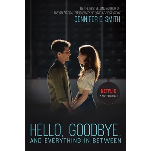Hello, Goodbye, and Everything in Between