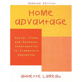 Home Advantage: Social Class and Parental Intervention in Elementary Education