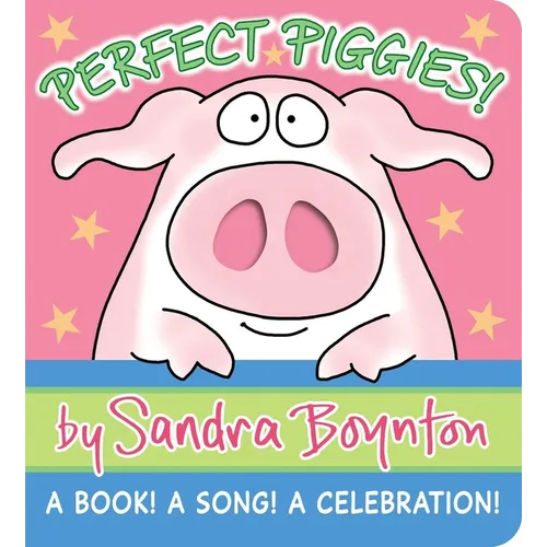 Perfect Piggies!: A Book! a Song! a Celebration!