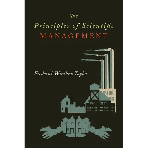 The Principles of Scientific Management