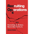 RecOps: Recruiting Is (Still) Broken. Here's How to Fix It.