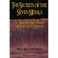 Secrets of the Seven Metals: a Bridge between Heaven and Earth