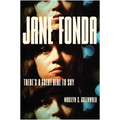 Jane Fonda: There's a Great Deal to Say