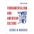 Fundamentalism and American Culture