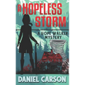 A Hopeless Storm