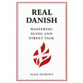 Real Danish - Mastering Slang and Street Talk