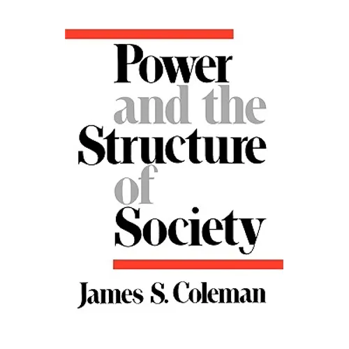 Power and the Structure of Society