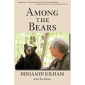 Among the Bears: Raising Orphan Cubs in the Wild