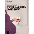 Fetal Alcohol Syndrome: A Lifelong Challenge