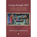 Going Through Hell: A Guide to Dante's Inferno for the Intrepid Traveller