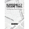 Bloodstains on the Cocaine Trail
