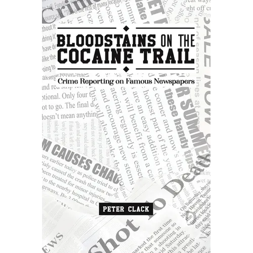 Bloodstains on the Cocaine Trail