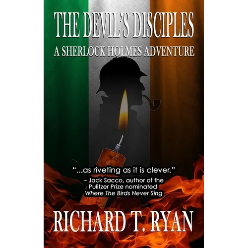 The Devil's Disciples: A Sherlock Holmes Adventure