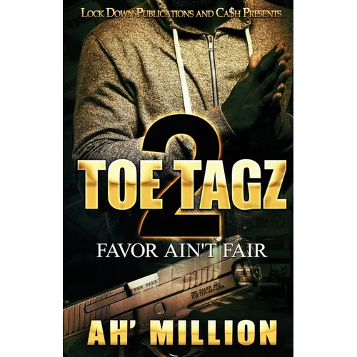 Toe Tagz 2: Favor Ain't Fair