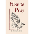 How to Pray