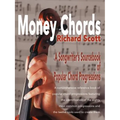 Money Chords: A Songwriter's Sourcebook of Popular Chord Progression