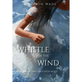 Whistle for the Wind