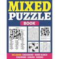 Mixed Puzzle Book: Puzzle Book For Adults Containing 200+ Popular Puzzles Sudoku, Word Search, Crossword, Kakuro, Codeword With Solutions