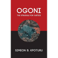 Ogoni: The Struggle for Justice