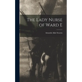 The Lady Nurse of Ward E