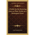 A Pickle for the Knowing Ones or Plain Truths in a Homespun Dress