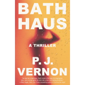 Bath Haus: A Thriller