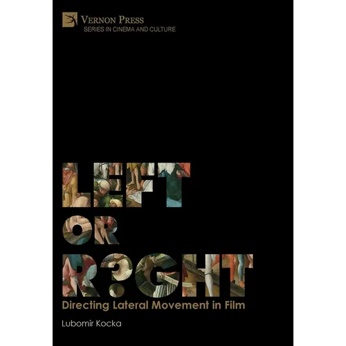 Left or Right? Directing Lateral Movement in Film [B&W]