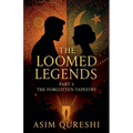 The Loomed Legends Part 1: The Forgotten Tapestry