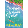 Mistakes We Never Made