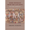 More Swindles from the Late Ming: Sex, Scams, and Sorcery
