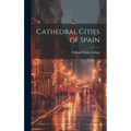 Cathedral Cities of Spain