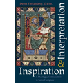 Inspiration and Interpretation A Theological Introduction to Sacred Scripture