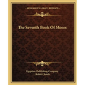 The Seventh Book Of Moses