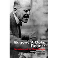 Eugene V. Debs Reader