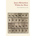 Within the Hour: Poems and Aphorisms, 1971-2026