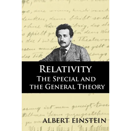 Relativity: The Special and the General Theory