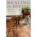 Healing the Divide: Poems of Kindness and Connection