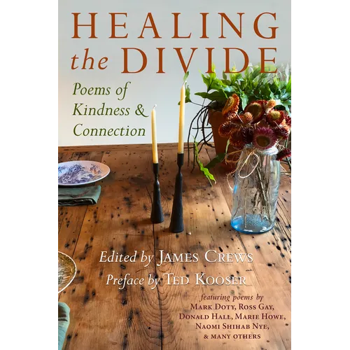 Healing the Divide: Poems of Kindness and Connection