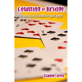 Counting at Bridge: The Easy Way to Improve Your Game
