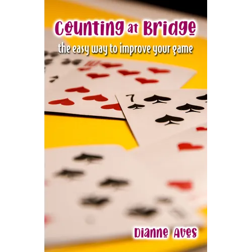 Counting at Bridge: The Easy Way to Improve Your Game