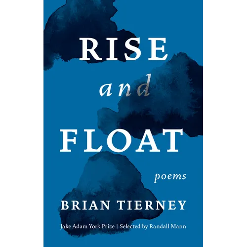 Rise and Float: Poems