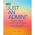Not "Just an Admin!"