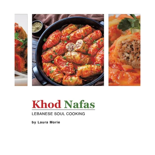 Khod Nafas: Lebanese Soul Cooking